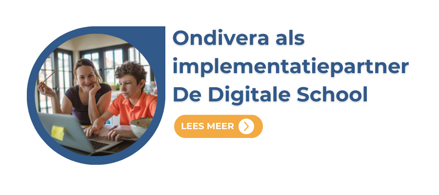 Ondivera als implementatiepartner digitale school